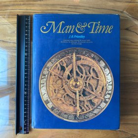 Man & Time A personal essay exploring the eternal riddle the theories, the philosophies, the scientific discoveries and the everyday 人与时间 英文原版精装 铜版纸