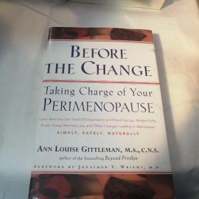 Before the Change Taking Charge of Your Perimenopause
