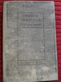 A French Grammar : For Schools and Colleges (A Brief Reader and Enlish Exercises)