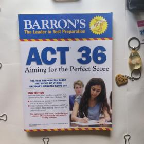 Barron's ACT 36, 2nd Edition: Aiming for the Perfect Score