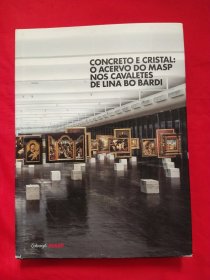 CONCRETO E CRISTAL :O ACERVO DO MASP NOS CAVALETES DE LINA BO BARDI