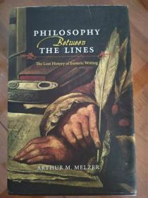 Philosophy Between the Lines：The Lost History of Esoteric Writing