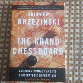 The Grand Chessboard：American Primacy and Its Geostrategic Imperatives