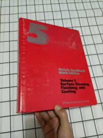 Metals HandbookNinth EditionVolume 5Surface Cleaning,Finishing, andCoating金属手册第九版【第五卷】