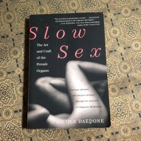Slow sex the art and craft of the female orgasm sexism secrets of sex 慢爱的艺术 英文原版