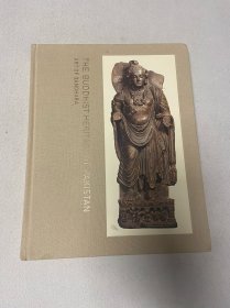 The Buddhist Heritage of Pakistan: Art of Gandhara 亚洲协会及博物馆 2011年健驼逻展览图录