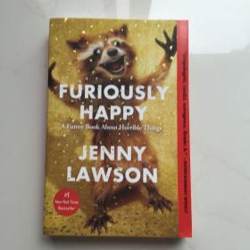 英文原版  Furiously Happy: A Funny Book About Horrible Things