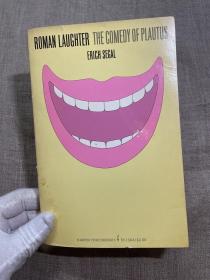Roman Laughter: The Comedy of Plautus 古罗马剧作家普劳图斯研究【著名作家、古典学者埃里奇·西格尔作品，英文版】