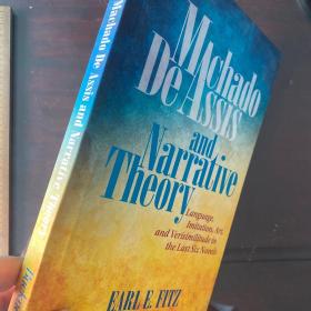 Machado deassis and narrative theory language imitation art and versimilitude in the last six novels fiction craft research design英文原版精装精装