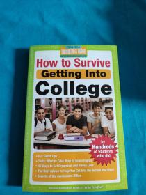 How to Survive Getting Into College