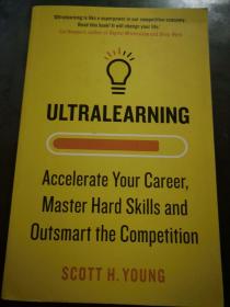 原版现货  超级学习者 Ultralearning Accelerate Your Career 快速掌握高难度技能的9个步骤 英文原版 Scott H. Young