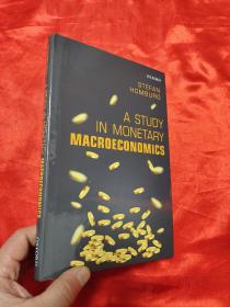 A Study in Monetary Macroeconomics    （小16开，硬精装 ） 【详见图】