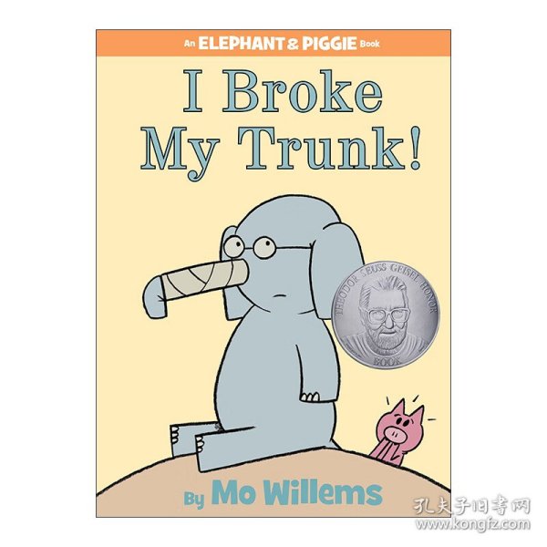 I Broke My Trunk! (An Elephant and Piggie Book)