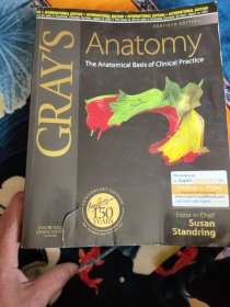 Gray's Anatomy : The Anatomical Basis of Clinical Practice