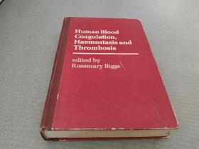 Human Blood Coagulation Haemostasis and Thrombosis (人体凝血、止血和血栓形成)