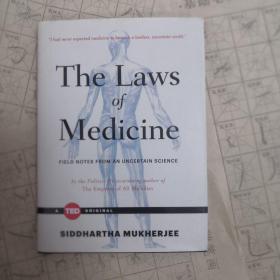 The Laws of Medicine：Field Notes from an Uncertain Science