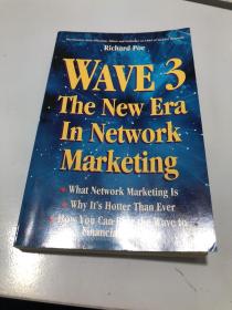 WAVE THREE  THE NEW ERA IN NETWORK MARKETING