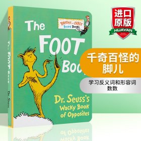 The Foot Book：Dr. Seuss's Wacky Book of Opposites