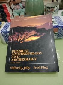 PHYSICAL ANTHROPOLOGY AND ARCHEOLOGY (Fourth Edition)