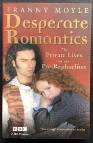 Franny Moyle《Desperate Romantics: The Private Lives of the Pre-Raphaelites》