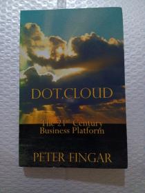Dot.Cloud：The 21st Century Business Platform Built on Cloud Computing