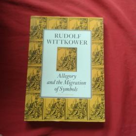 Allegory and the Migration of Symbols （COLLECTED ESSAYS OF RUDOLF WITTKOWER）