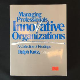 MANAGING PROFESSIONALS IN INNOVATIVE ORGANIZATIONS