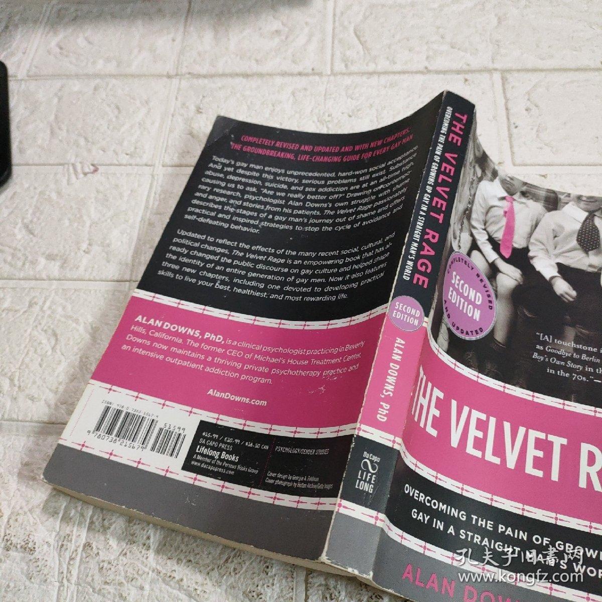 The Velvet Rage：Overcoming the Pain of Growing Up Gay in a Straight Man's World【平装 32开 详情看图】