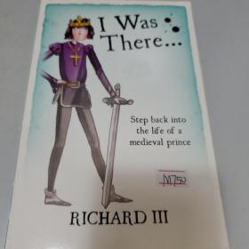 I Was There Richard III