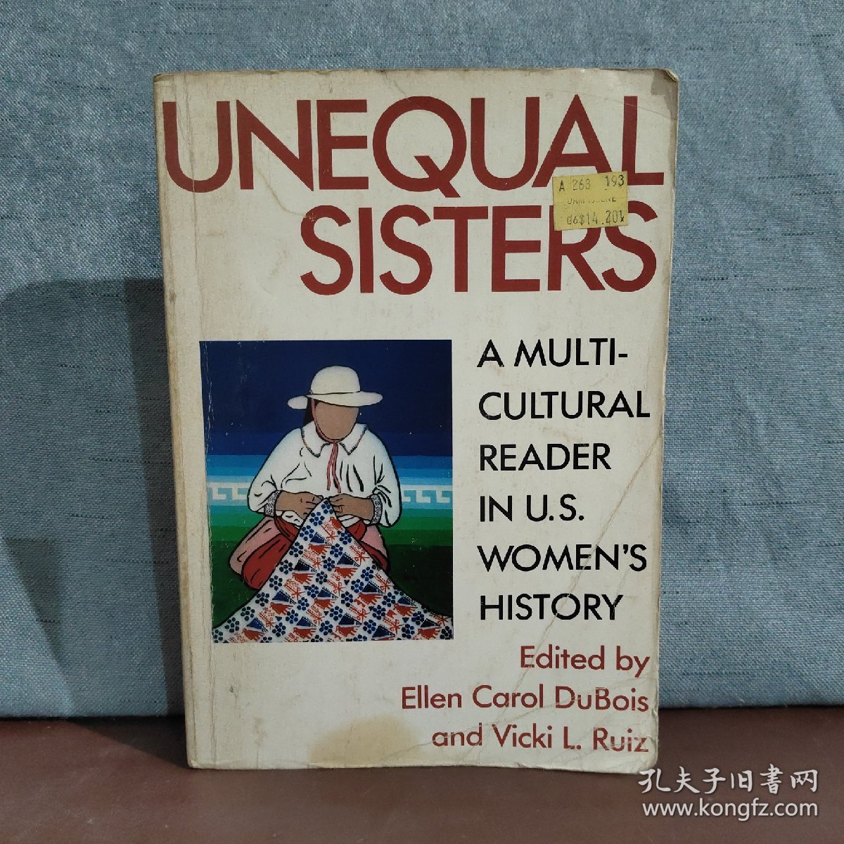 Unequal Sisters: A Multicultural Reader in U.S. Women's History