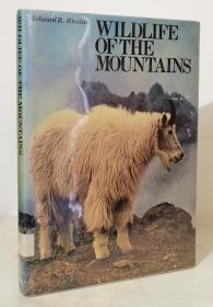 Wildlife of the Mountains（英文原版精装16开 1979年出版）