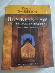 Business Law and The Legal Environment：For A New Century