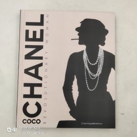 Coco Chanel: Revolutionary Woman 可可·香奈儿:革命女性 女性优雅概念 时尚历史回顾 摄影画册