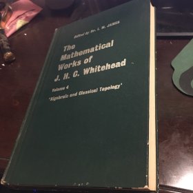 the mathematical works of J.h.C.Whitehead vol 4 alge & classical topology