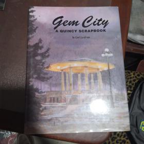 Gem City  A QUINCY SCRAPBOOK（英文原版）