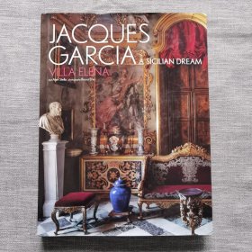 Jacques Garcia: A Sicilian Dream: Villa Elena 艺术画册 雅克·加西亚：西西里岛之梦：埃琳娜别墅 精装画册 大开本