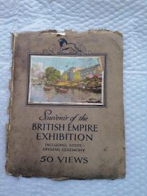 SOUVENIR OF THE BRITISH EMPIRE EXHIBITION