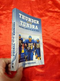 Thunder on the Tundra: Football Abov    （大32开 ）【详见图】