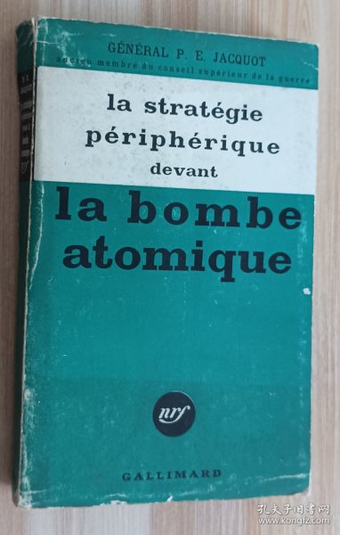 法文书 La stratégie périphérique devant la bombe atomique.de GENERAL JACQUOT P.E. (Auteur)