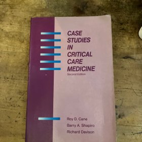 CASE STUDIES IN CRITICAL CARE MEDICINE Second Edition 重症/急诊医学病例研究 第2版（英文原版