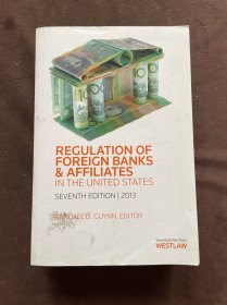 REGULATION OF FOREIGN BANKS & AFFILIATES IN THE UNITED STATES