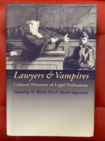 Lawyers and Vampires: Cultural Histories of Legal Professions （律师与吸血鬼：法律职业的文化史）研究文集