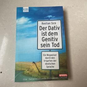 Der Dativ ist dem Genitiv sein Tod