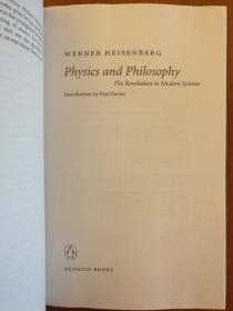 Physics and Philosophy: The Revolution in Modern Science（现货，实拍书影）