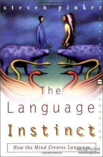 英语原版The Language Instinct:HowtheMindCreatesLanguage(PerennialClassics)