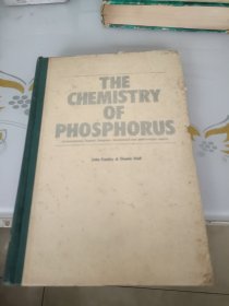THE CHEMISTRY OF PHOSPHORUS:磷的化学（精装英文书）