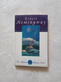 EST HEMINGWAY TO HAVE AND HAvE NoT