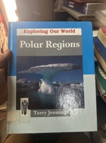 Exploring Our World：Polar Regions 原版外文 探索我们的世界：极地地区