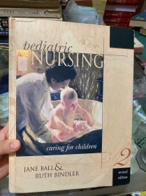 pediatric Nursing Caring for Children（儿童的儿科护理）