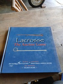 Lacrosse The Ancient Game